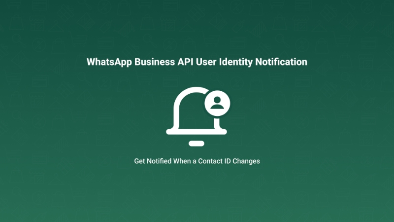 User Identity Notifications in WhatsApp Business API