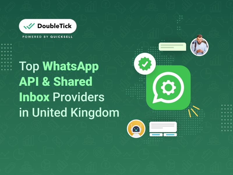 Top 10 WhatsApp Business API & Shared Inbox Providers in United Kingdom (UK) - 2024 Edition