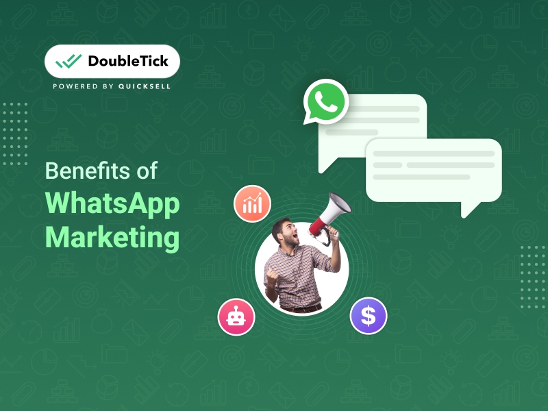 Benefits of WhatsApp Marketing: Exclusive Guide