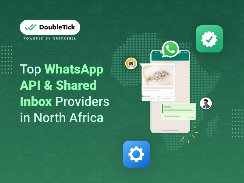 Top 10 WhatsApp Business API & Shared Inbox Providers in North Africa - 2024 Edition