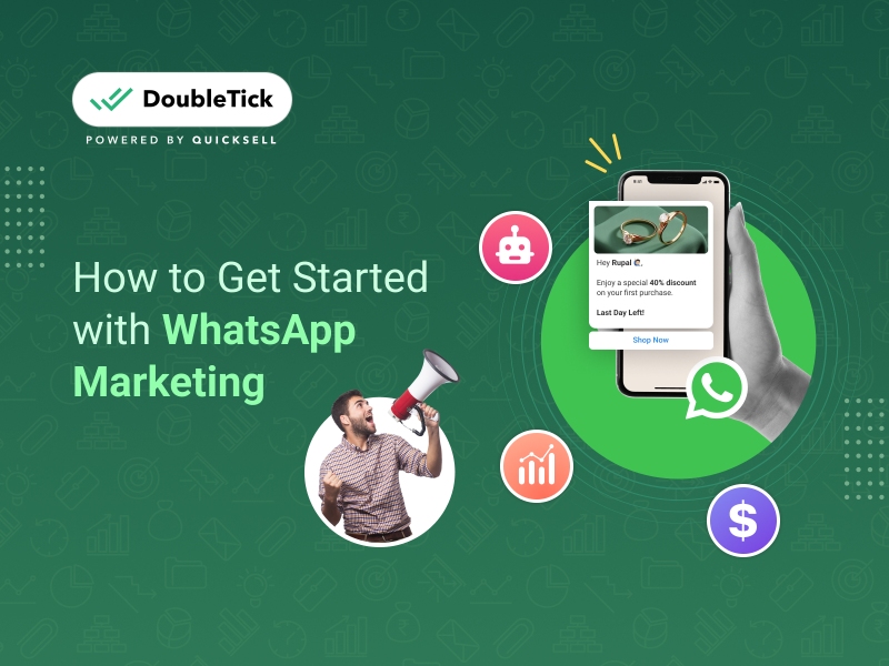 How to Get Started with WhatsApp Marketing in Just 5mins