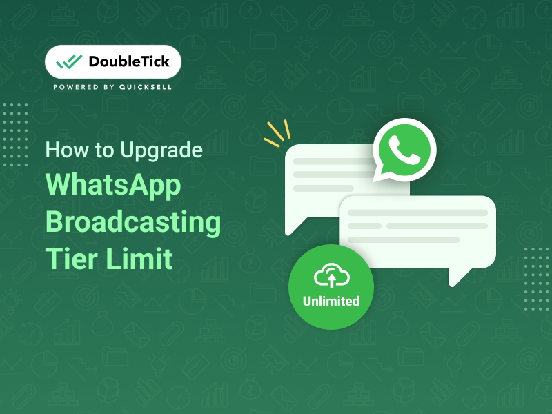 Unlock the Power of Messaging: Upgrading WhatsApp Broadcasting Tier Limit Made Easy!