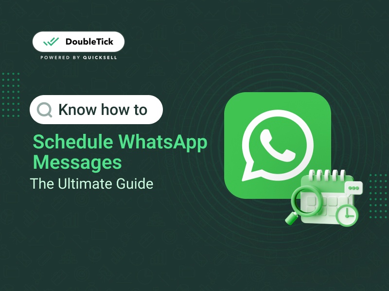 How to Schedule WhatsApp Messages - Ultimate Guide