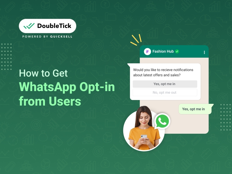 10 Quick and Easy Ways to Get WhatsApp Opt-in from Users