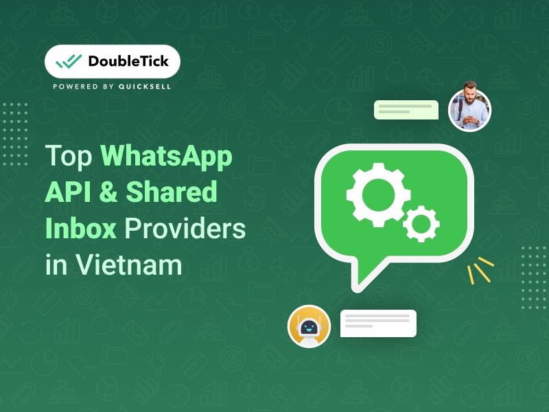 Top 10 WhatsApp Business API & Shared Team Inbox Providers in Vietnam - 2024 Edition