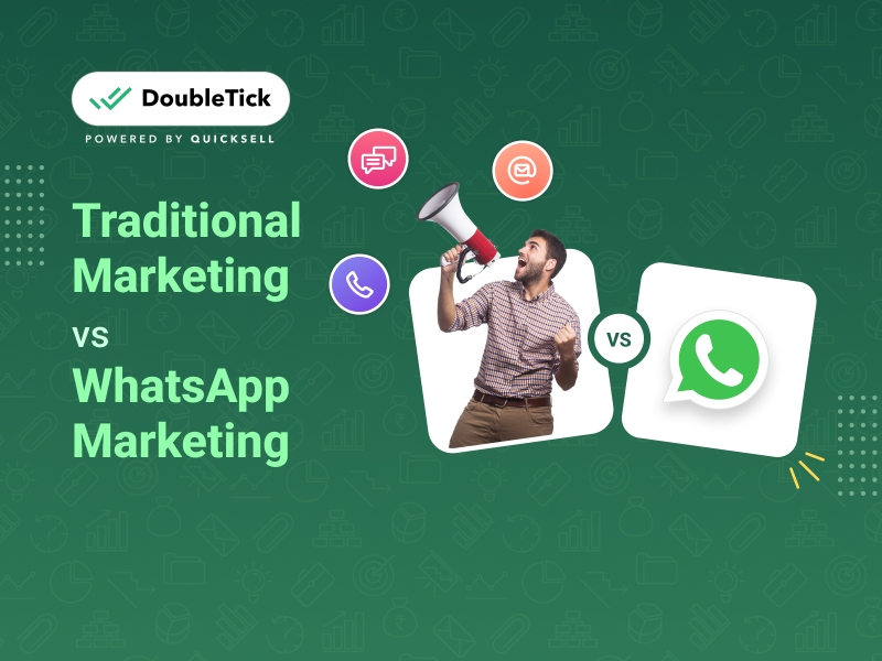 Traditional Marketing vs. WhatsApp Marketing? The Great Debate Unveiled