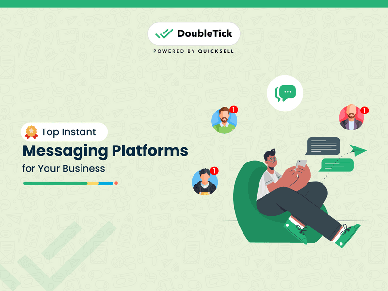 Top 15 Instant Messaging Platforms to Supercharge Your Business Communication