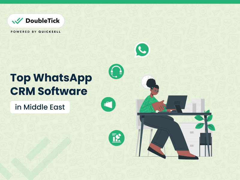 Top 10 WhatsApp CRM Software in the Middle East: 2024 Ultimate Guide