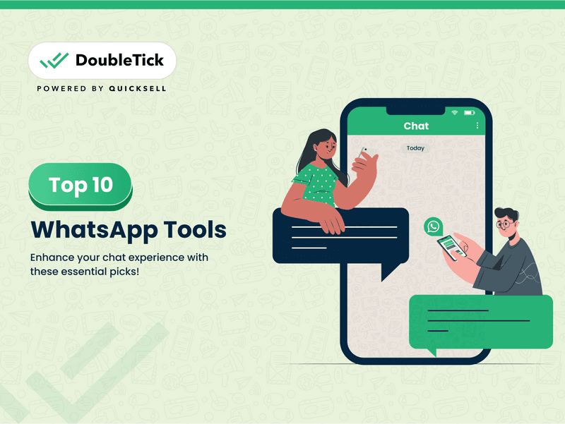 Top 10 WhatsApp Tools to Amp Up Your WhatsApp Marketing Game